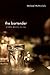 The Bartender: A Fable Abou...