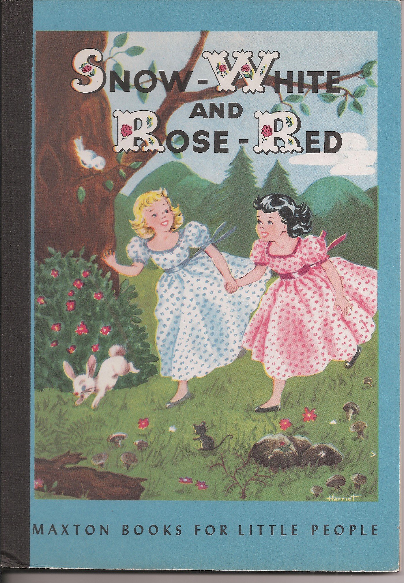 Snow-White and Rose-Red ... Adapted and illustrated by Harriet