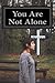 You Are Not Alone: Lust: Destroying A Generation by Mr Christopher Maresco (2014-06-05)