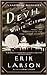 [By Erik Larson ] The Devil in the White City by Erik Larson