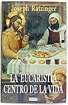 La eucaristía cen...