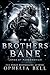 The Brothers Bane by Ophelia Bell