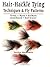 Hair-Hackle Tying Techniques and Fly Patterns by Mackenzie (1-Mar-2002) Paperback