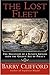 The Lost Fleet: The Discovery of a Sunken Armada from the Golden Age of Piracy by Barry Clifford (2002) Hardcover