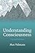Understanding Consciousness by Max Velmans (2009-05-01)