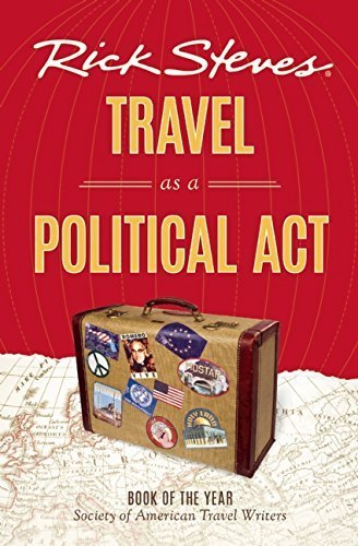 Rick Steves Travel as a Political Act by Steves, Rick (2014) Paperback