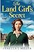 The Land Girl's Secret