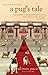 A Pug's Tale by Alison Pace (2011-06-07)