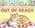 Out of Reach