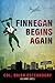 Finnegan Begins Again