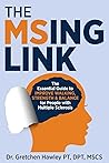 The MSing Link: T...