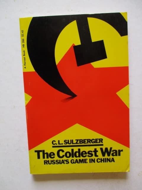 The Coldest War: Russia's Game in China (Paperback)