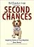 Second Chances: Inspiring Stories of Dog Adoption by Joan Banks, Betsy Saul