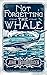Not Forgetting The Whale