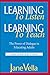 [Learning to Listen, Learning to Teach: The Power of Dialogue in Educating Adults] [By: Vella, Jane] [June, 2002]