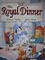 The Royal Dinner (Big Book)