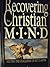Recovering the Christian mind: Meeting the challenge of secularism Paperback – 1988