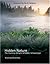 Hidden Nature: The Startling Insights of Viktor Schauberger by Alick Bartholomew (2003-01-01)