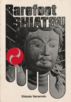 Barefoot Shiatsu: Whole-Body Approach to Health (Paperback)