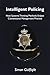 Intelligent Policing: How Systems Thinking Methods Eclipse Conventional Management Practice by Simon Guilfoyle (2013-03-28)
