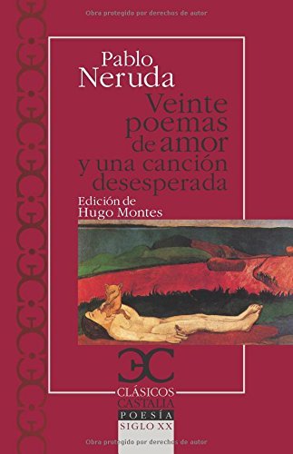 Veinte Poemas De Amor Y Una Cancion Desesperada (Paperback)