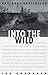 Into the Wild[INTO THE WILD][Paperback]