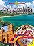 Colombia (Exploring Countries) by Blaine Wiseman (2016-07-06)