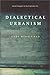 Dialectical Urbanism by Andy Merrifield (2002-09-04)