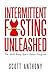 Intermittent Fasting Unleashed: The Mind-Body-Spirit Detox Program