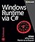 Windows Runtime via C# by Jeffrey Richter (9-Dec-2013) Paperback