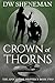 Crown of Thorns  by DW Sheneman