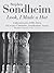Look, I Made a Hat: Collected Lyrics (1981-2011) with Attendant Comments, Amplifications, Dogmas, Harangues, Digressions, Anecdotes and Miscellany by Sondheim, Stephen (2011) Hardcover