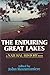The Enduring Great Lakes