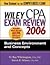 Wiley CPA Exam Review 2006 - Business Environment & Concepts (06) by Whittington, O Ray - Delaney, Patrick R [Paperback (2005)]