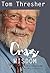 Crazy Wisdom by Tom Thresher by Tom Thresher