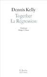 La Régression / Together