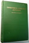 Twentieth Century Authors: A Biographical Dictionary of Modern Literature Twentieth Century Authors: A Biographical Dictionary of Modern Literature