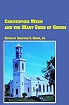 Christopher Wren and the Many Sides of Genius: Proceedings of a Christopher Wren Symposium (Studies in Art and Religious Interpretation)