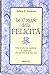 Le dieci regole della felicità. Una moderna parabola di sagge... by Adam J. Jackson