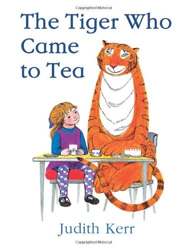 The Tiger Who Came to Tea by Judith Kerr (2011-03-03)