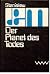 Der Planet des Todes by Stanisław Lem