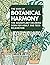 The Book Of Botanical Harmo...