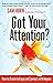 Got Your Attention? How to Create Intrigue and Connect with Anyone by Horn (1-Apr-2015) Paperback