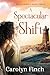 A Spectacular Shift: Hot flashes, hard truths, and the choice to start over. (Blyss Series Book 3)