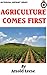 Agriculture Comes First