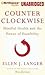[(Counter Clockwise: Mindful Health and the Power of Possibility)] [Author: Ellen J Langer] published on (May, 2009)