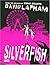 Silverfish by Dave Lapham (2007-06-06)