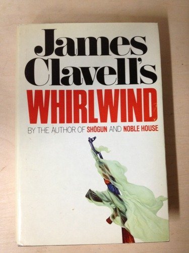 (First Edition) Whirlwind Hardcover By James Clavell 1986