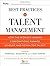 Best Practices in Talent Management: How the World's Leading Corporations Manage, Develop, and Retain Top Talent (Pfeiffer Essential Resources for Training and HR Professionals) by Marshall Goldsmith (26-Jan-2010) Hardcover