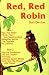Red, Red Robin